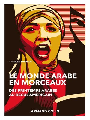 cover image of Le monde arabe en morceaux--2e éd.